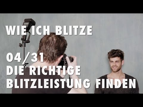 Wie ich blitze 4/31 - Richtige Blitzleistung finden
