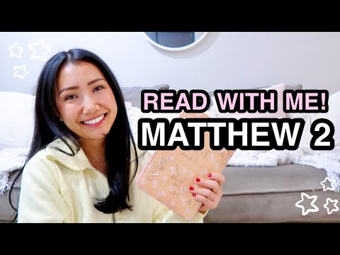 BIBLE STUDY WITH ME | Matthew 2 ♡
