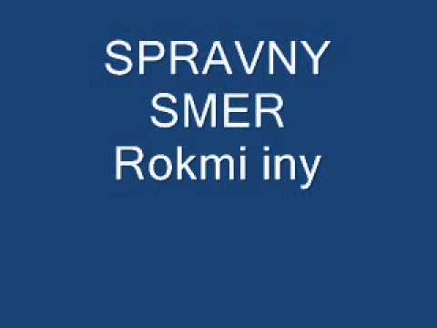 Spravny smer-Rokmi iny .wmv