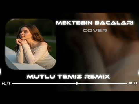 Mutlu Temiz - Mektebin Bacaları (Deep House) #tiktok