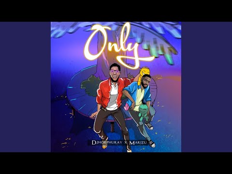Only (feat. Marizu)