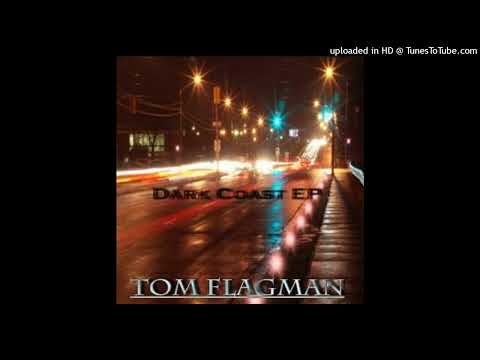01 - Tom Flagman - Dark Coast (Bon Voyage Remix)
