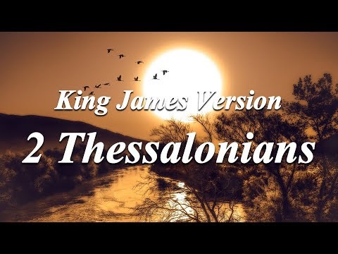 53 - 2 Thessalonians - The Holy Bible - King James Version