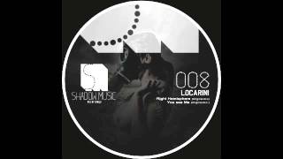 Locarini -  you see me ( original mix ) - [Shadow Music.recordings]