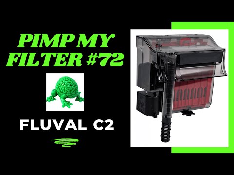 Pimp MY Filter #72 - Fluval C2 Hang On Back Filter Upgrade