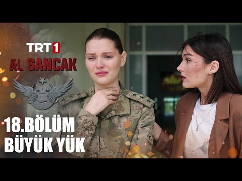 Aslı’nın Büyük Yükü  - @alsancaktrt 18. Bölüm