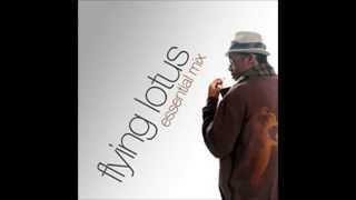 Flying Lotus Essential Mix - All 2 Hours - 2008-11-29 High Quality