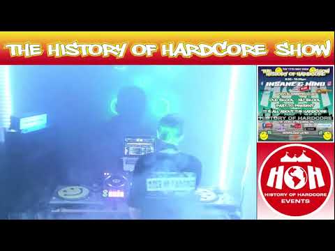 The History Of Hardcore Show - Insane & Mind - Sunrise FM - 17th May 2022