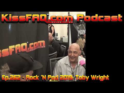 KissFAQ Podcast Ep.262 - Rock 'N Pod 2019: Toby Wright