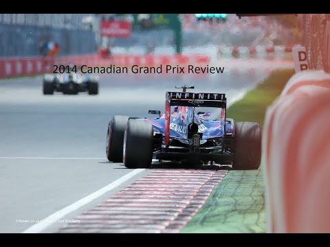 2014 Canadian Grand Prix Review