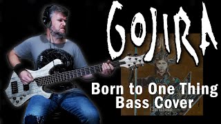 Video thumbnail for Gojira Bass Cover - Born To One Thing by Bass Attacks!