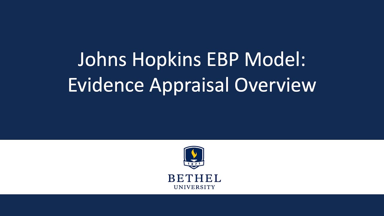 John Hopkins EBP Model: Evidence Appraisal