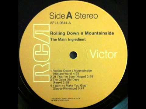 The Main Ingredient - Rolling Down A Mountainside