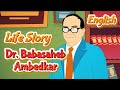 Dr Babasaheb Ambedkar Life Story In English Father Of The Indian Constitution Ambedkar Jayanti