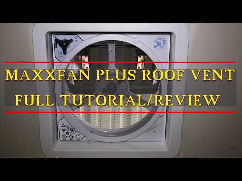 MaxxAir MaxxFan Roof Vent full Tutorial & Review
