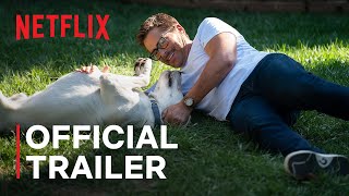 Dog Gone | Official Trailer | Rob Lowe, Johnny Berchtold, Kimberly Williams-Paisley | Netflix