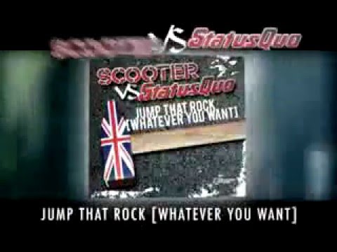 Scooter vs Status Que - Jump that Rock (Whatever you Want) (Teaser)