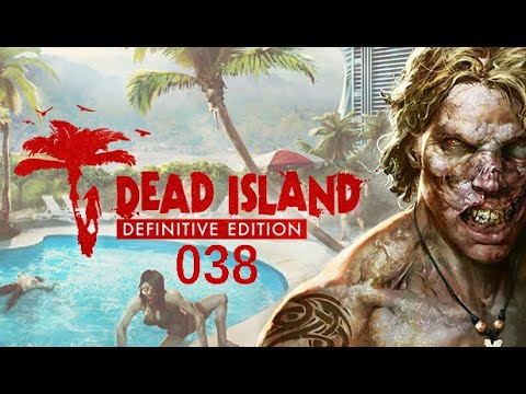 Feuerzombie-Hass - Let's Play Dead Island [Def.Edit] (deutsch) #038