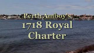 Historic Perth Amboy's 1718 Charter