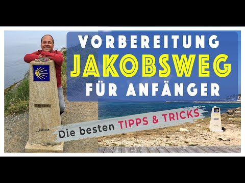 JAKOBSWEG für Anfänger | Die besten TIPPS und TRICKS für deine perfekte Vorbereitung
