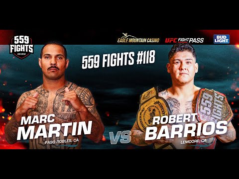 559 Fights #118 - Robert Barrios vs Marc Martin