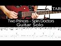 TWO PRINCES - Spin Doctors: SOLO guitar cover + TAB