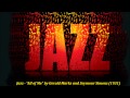 Jazz - "All of Me" by Gerald Marks and Seymour ...