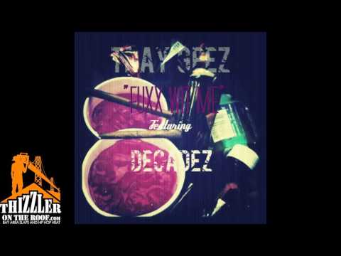Tray Geez ft. DecadeZ - Fuxx Wit Me (Prod. DecadeZ) [Thizzler.com]