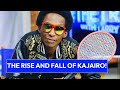 Remember Kajairo This Is What Became Of Him After Fame