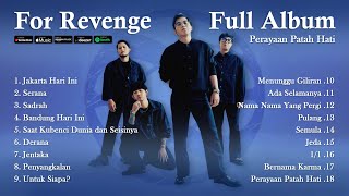 Download lagu FOR REVENGE FULL ALBUM - JAKARTA HARI INI - SERANA - SADRAH - FOR REVENGE PERAYAAN PATAH HATI mp3 Download lagu FOR REVENGE FULL ALBUM - JAKARTA HARI INI - SERANA - SADRAH - FOR REVENGE PERAYAAN PATAH HATI mp3