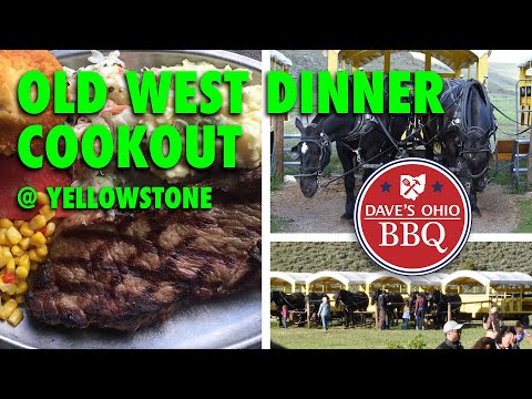 Old West Dinner Cookout at Yellowstone National Park - Review and Information