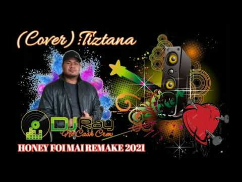 Dj Ray Honey Foi Mai Cover Tiztana