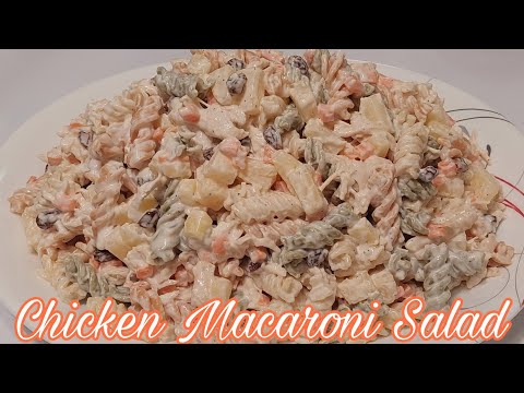 CHICKEN MACARONI SALAD FILIPINO STYLE/EASY RECIPE MACARONI SALAD