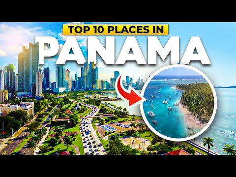 Discover Panama's Top 10 Must-See Bucket List Sites