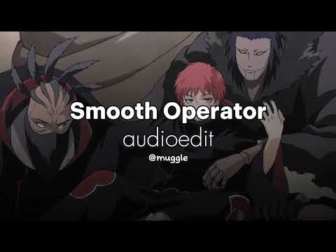 Smooth Operator - Sade edit audio