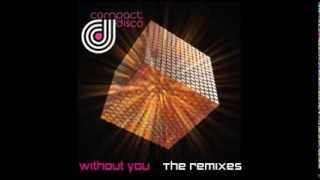 Compact Disco - Without You (Kovary Remix)