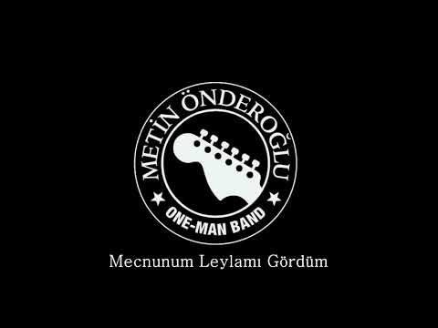 Metin Önderoğlu - Mecnunum Leylamı Gördüm