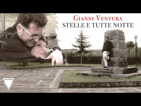 Gianni Ventura - Stelle e tutte e notte (G.Ventura)