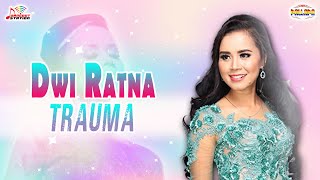 Download lagu Dwi Ratna - Trauma mp3