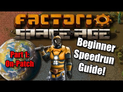 Space Age Speedrun Guide - Stage 1 - On Patch