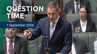 House Question Time - 7 September 2026