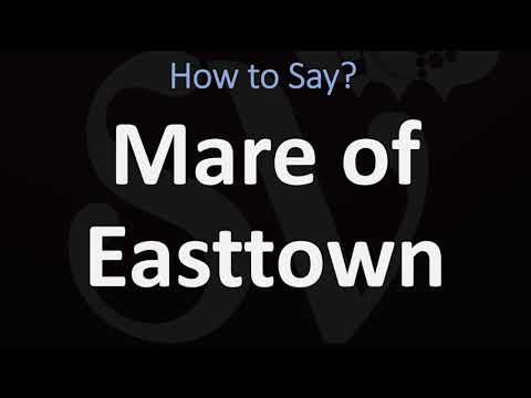 How to Pronounce Mare of Easttown? (CORRECTLY)
