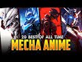 The 20 BEST MECHA ANIME Of All Time