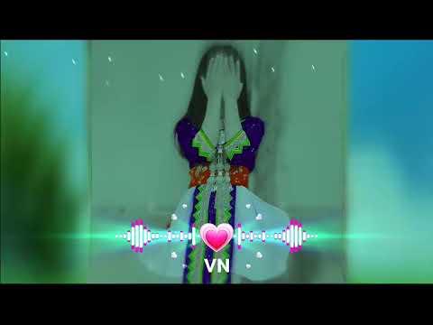 Koj zoo ntxim kuv siab Remix cực hot nkauj kho siab - tawm tshiab VN zoo mloog heev.