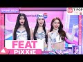 FEAT - PiXXiE | 9 พฤษภาคม 2567 | T-POP STAGE SHOW Presented by PEPSI