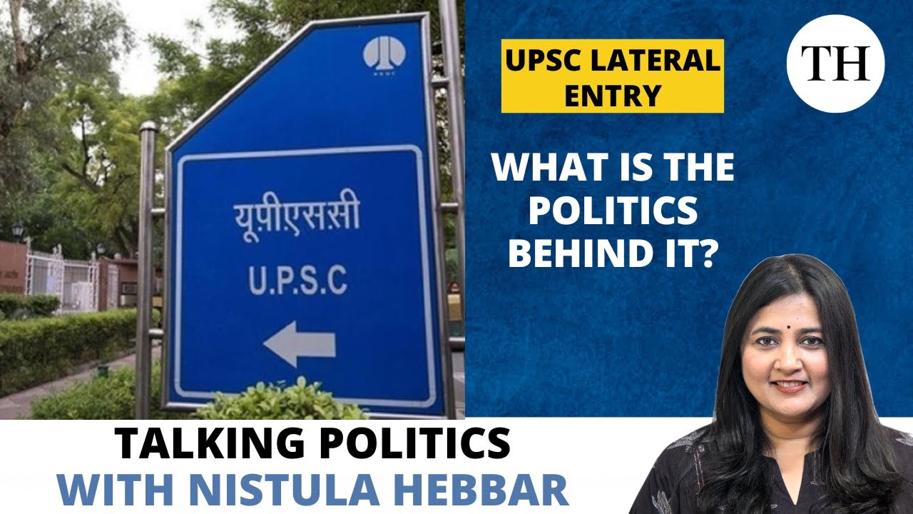 UPSC lateral entry | What is the politics behind it?