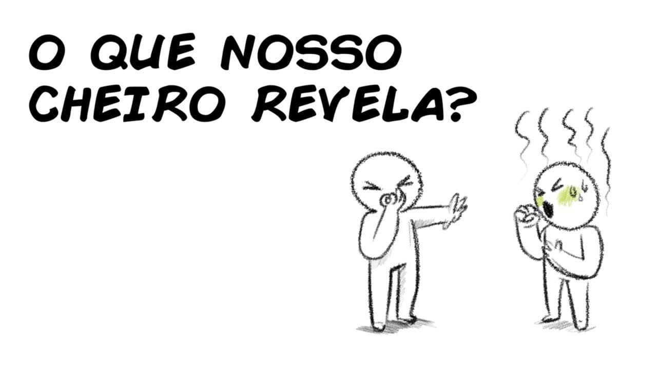 O QUE O CHEIRO DE ALGUÉM REVELA?