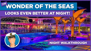 The Wonder of the Seas looks even better at night! | Ships' Night walk-through #WOTS #RoyalCaribbean