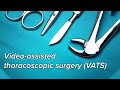 Video-assisted thoracoscopic surgery (VATS) - Pleural biopsy