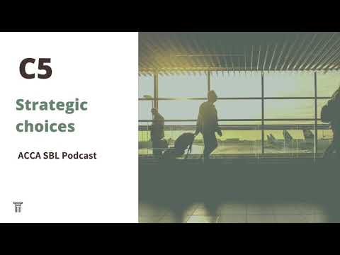 Strategic choices ACCA SBL exam